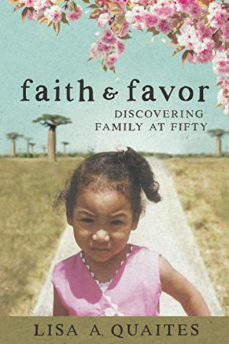 Beispielbild fr Faith & Favor: Discovering Family at Fifty zum Verkauf von Better World Books