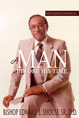 Stock image for Bishop Quander Lear Wilson, Sr: A Man Before His Time for sale by GreatBookPrices