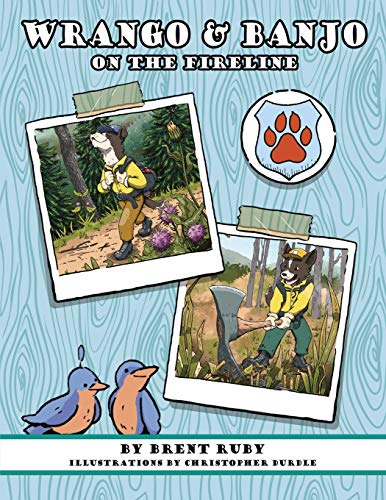 

Wrango and Banjo On the Fireline [Paperback]