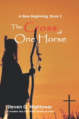 Beispielbild fr A New Beginning Book 2: The Cross of One Horse zum Verkauf von Goodwill Books