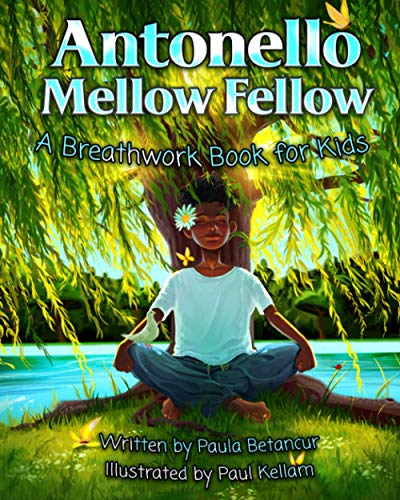 Stock image for Antonello Mellow Fellow: A Breathwork Book for Kids for sale by Books Unplugged