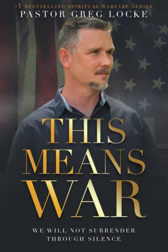 Imagen de archivo de This Means War: We Will Not Surrender Through Silence a la venta por Reliant Bookstore