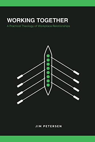 Stock image for Working Together: A Practical Theology of Workplace Relationships for sale by Books Unplugged