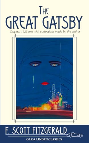 Stock image for The Great Gatsby: (Oak & Linden Classics) Original 1925 text with corrections by the author for sale by GF Books, Inc.