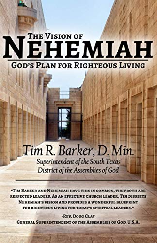 Imagen de archivo de The Vision of Nehemiah: Gods Plan for Righteous Living a la venta por HPB-Emerald