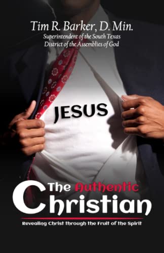 Beispielbild fr The Authentic Christian: Revealing Christ through the Fruit of the Spirit zum Verkauf von ThriftBooks-Atlanta