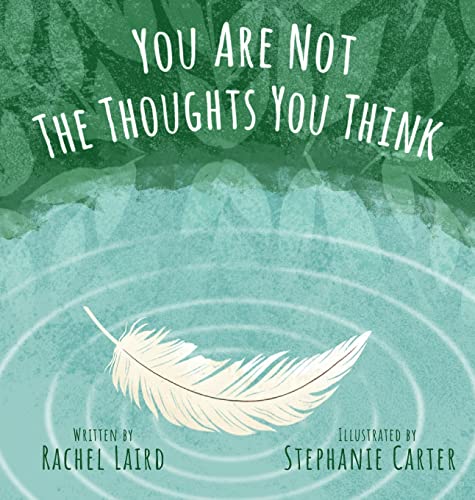 Stock image for You Are Not the Thoughts You Think for sale by Big River Books