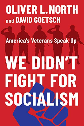 Stock image for We Didn't Fight for Socialism: America's Veterans Speak Up for sale by SecondSale