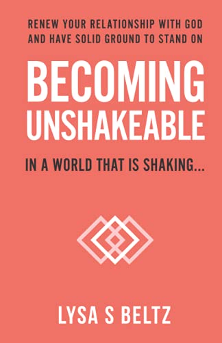 Stock image for Becoming Unshakeable: In a world that is shaking for sale by BooksRun