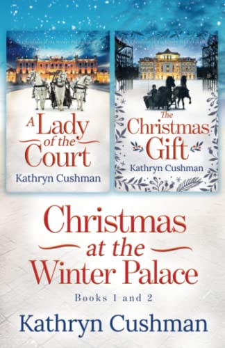 Stock image for Christmas at the Winter Palace: a Lady of the Court, the Christmas Gift: 2 in 1 Novella Collection for sale by Giant Giant