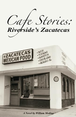 Beispielbild fr Cafe Stories: Riverside's Zacatecas zum Verkauf von GreatBookPrices