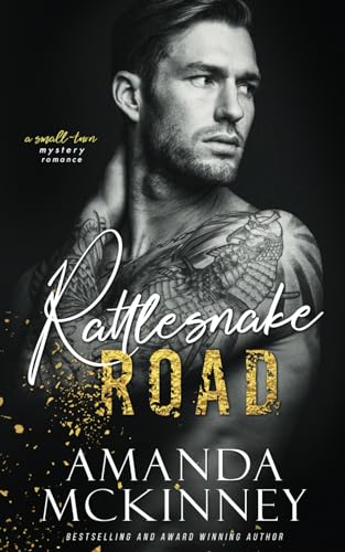 Imagen de archivo de Rattlesnake Road (A Small Town Mystery Romance) a la venta por ThriftBooks-Dallas