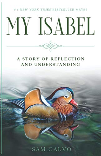 Beispielbild fr My Isabel: A Story of Reflection and Understanding zum Verkauf von WorldofBooks