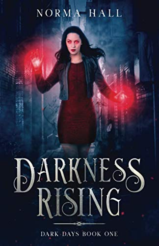 Stock image for Darkness Rising: Dark Days Book One for sale by Lucky's Textbooks