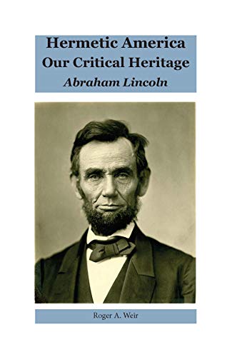 Imagen de archivo de Hermetic America - Our Critical Heritage: Abraham Lincoln a la venta por SecondSale