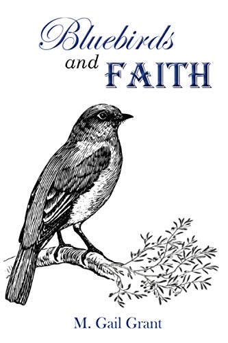 Stock image for Bluebirds and Faith for sale by Better World Books