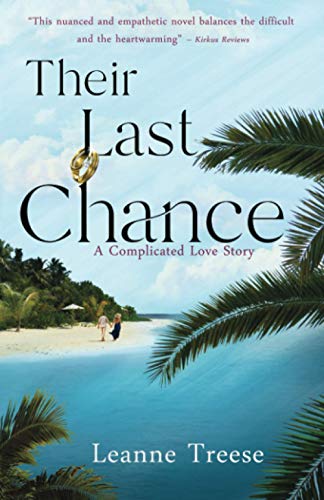 Imagen de archivo de Their Last Chance: A Complicated Love Story a la venta por BooksRun