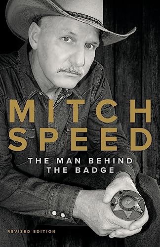 Stock image for Mitch Speed: The Man Behind The Badge for sale by Books Unplugged