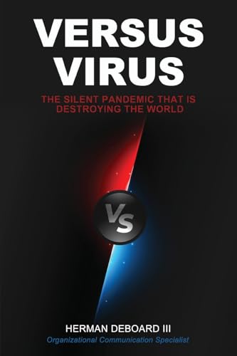 Imagen de archivo de Versus Virus: The Silent Pandemic that is Destroying the World a la venta por GreatBookPrices