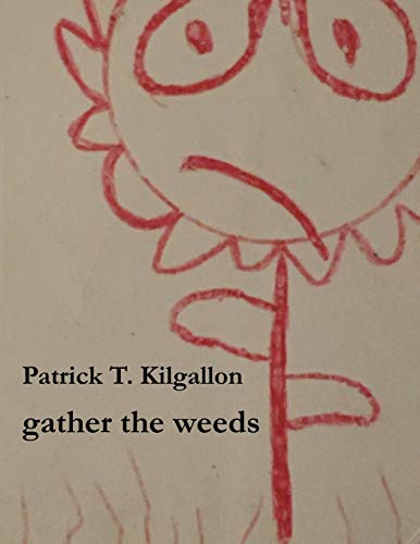 Imagen de archivo de gather the weeds a la venta por Lucky's Textbooks