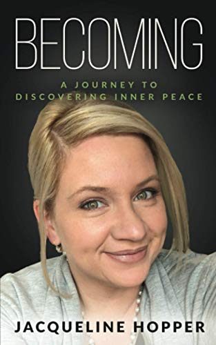 Stock image for Becoming: A Journey to Discovering Inner Peace for sale by Books Unplugged