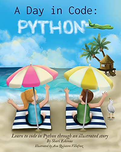 9781735907949: A Day in Code- Python: Learn to Code in Python through an Illustrated Story (for Kids and Beginners)