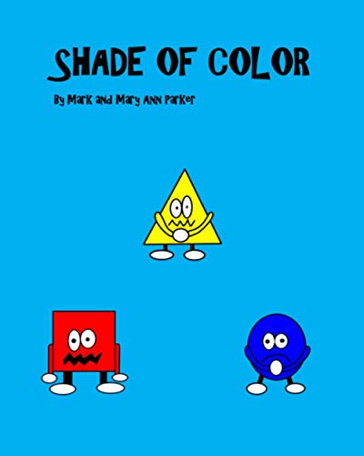 Beispielbild fr SHADE OF COLOR (Shade of Colors series) zum Verkauf von Big River Books