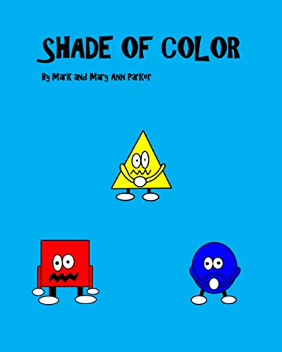 Imagen de archivo de SHADE OF COLOR (Shade of Colors series) a la venta por Big River Books