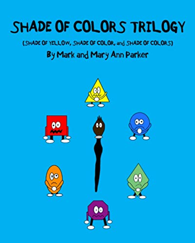 Beispielbild fr Shade of Colors Trilogy: (SHADE OF YELLOW, SHADE OF COLOR, and SHADE OF COLORS) zum Verkauf von ThriftBooks-Atlanta