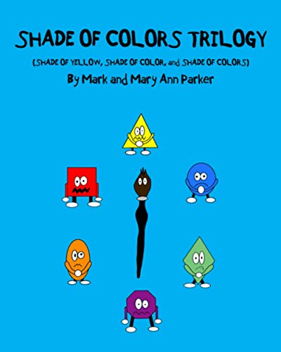 Imagen de archivo de Shade of Colors Trilogy: (SHADE OF YELLOW, SHADE OF COLOR, and SHADE OF COLORS) a la venta por ThriftBooks-Atlanta