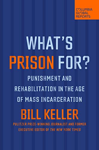 Beispielbild fr What's Prison For?: Punishment and Rehabilitation in the Age of Mass Incarceration zum Verkauf von BooksRun