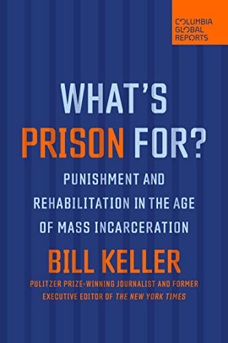 Imagen de archivo de What's Prison For?: Punishment and Rehabilitation in the Age of Mass Incarceration a la venta por BooksRun