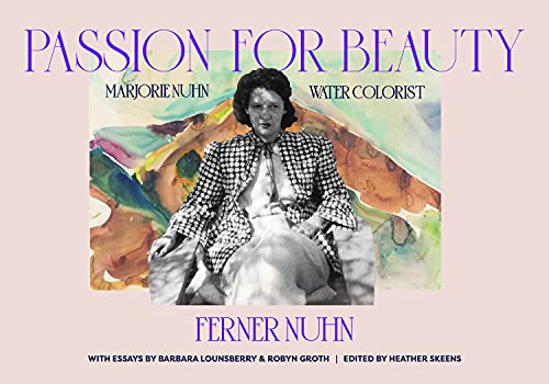 Beispielbild fr Passion for Beauty: Marjorie Nuhn Water Colorist zum Verkauf von Opalick