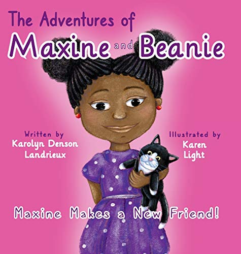 Beispielbild fr The Adventures of Maxine and Beanie: Maxine Makes a New Friend zum Verkauf von GF Books, Inc.