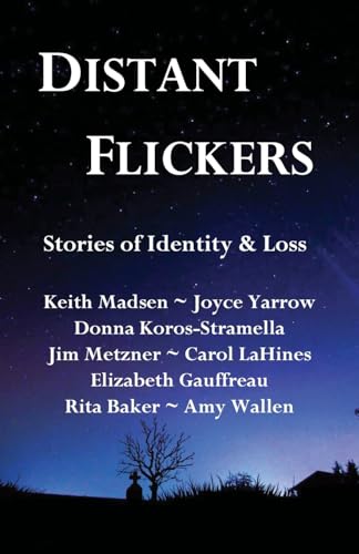 Stock image for Distant Flickers: Stories of Identity & Loss for sale by Big River Books