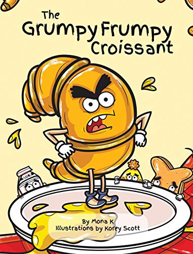 Stock image for The Grumpy Frumpy Croissant for sale by GF Books, Inc.