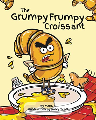Stock image for The Grumpy Frumpy Croissant for sale by Better World Books