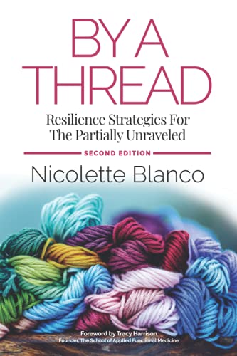 Stock image for By a Thread: Resilience Strategies for the Partially Unraveled for sale by SecondSale