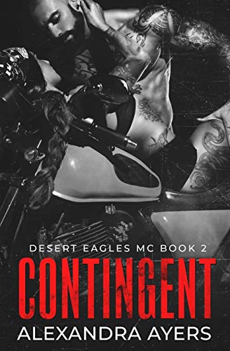 9781735933412: Contingent: Desert Eagles MC #2