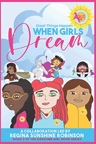Stock image for When Girls Dream: Great Things Happen (Awesome Girl Book Series) for sale by Lucky's Textbooks