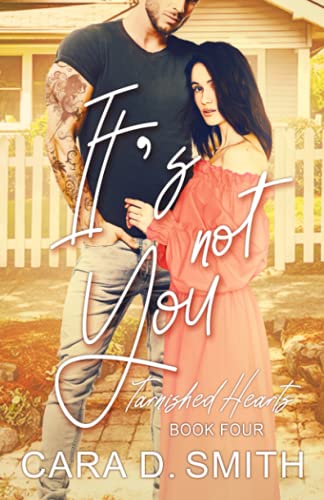 Stock image for It's Not You (Tarnished Hearts) for sale by -OnTimeBooks-