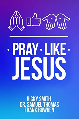 Imagen de archivo de Pray Like Jesus: How to Pray When You?re Not Sure What to Say a la venta por Books Unplugged