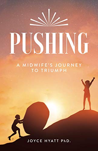 Imagen de archivo de PUSHING: A Midwife's Journey To Triumph a la venta por GreatBookPrices