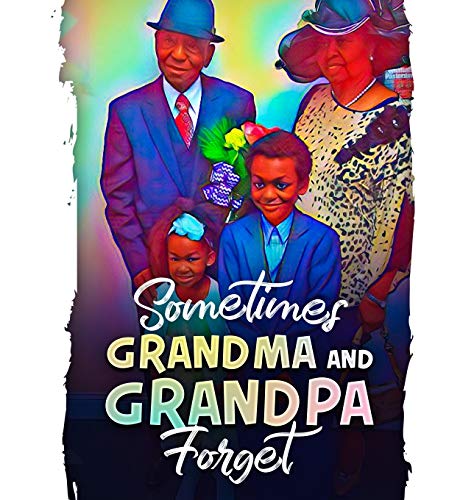 Stock image for Sometimes Grandma and Grandpa Forget for sale by GF Books, Inc.