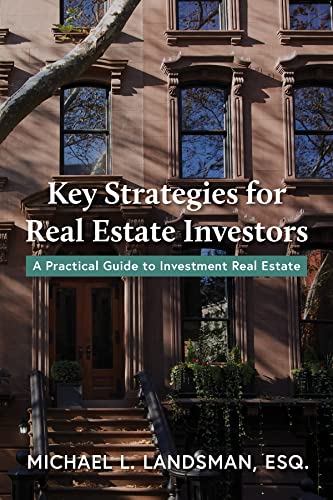 Stock image for Key Strategies for Real Estate Investors: A Practical Guide to Investment Real Estate for sale by ThriftBooks-Dallas
