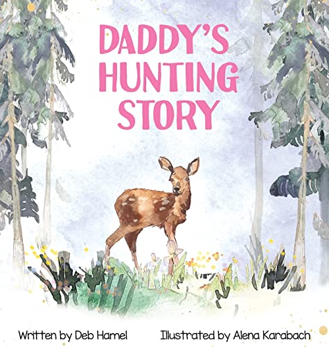 Beispielbild fr Daddy's Hunting Story zum Verkauf von GreatBookPrices