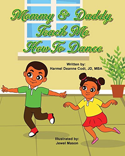 Stock image for Mommy and Daddy, teach me how to dance for sale by ThriftBooks-Atlanta
