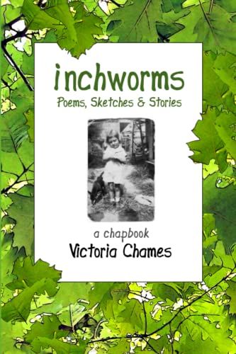Beispielbild fr Inchworms: Poems, Sketches, and Stories: a chapbook zum Verkauf von Lucky's Textbooks
