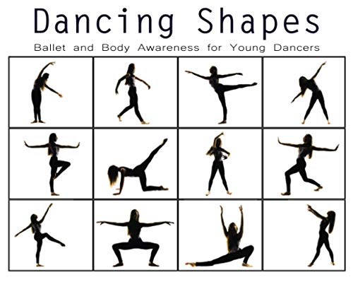 9781735984407: Dancing Shapes: Ballet and Body Awareness for Young Dancers (Dancing Shapes Series)