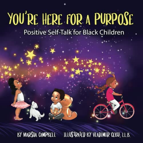 Beispielbild fr You're Here for a Purpose: Positive Self-Talk for Black Children zum Verkauf von Front Cover Books